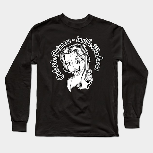 Outside Princess - inside Madness Long Sleeve T-Shirt by Kelimok